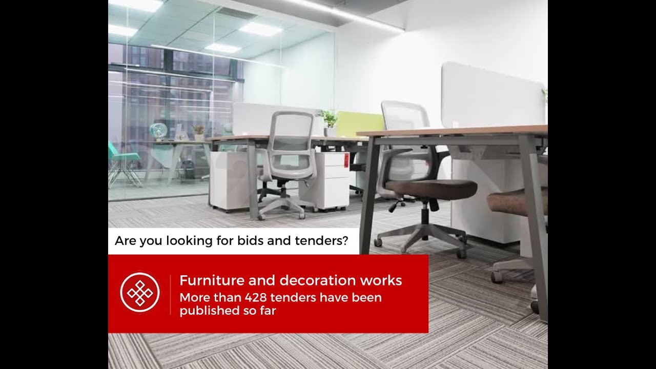 Did you follow up the update tenders and bids for *Furniture and