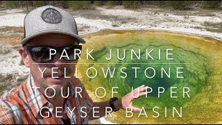 Yellowstone - Tour of Upper Geyser Basin