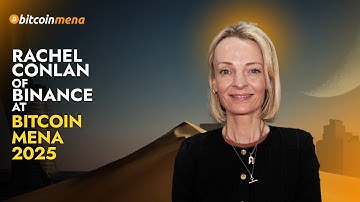 Rachel Conlan: Global Chief Marketing Officer at Binance | Bitcoin Mena 2025