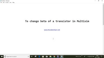 How to change beta of a transistor in Multisim || tutorial