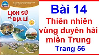 Lịch Sử Và Địa Lí Lớp 4 Bài 14 Thiên Nhiên Vùng Duyên Hải Miền Trung Trang 56 - Chân Trời Sáng Tạo