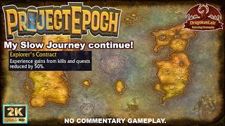 Thursday vanilla: My slow journey into Project Epoch continue!