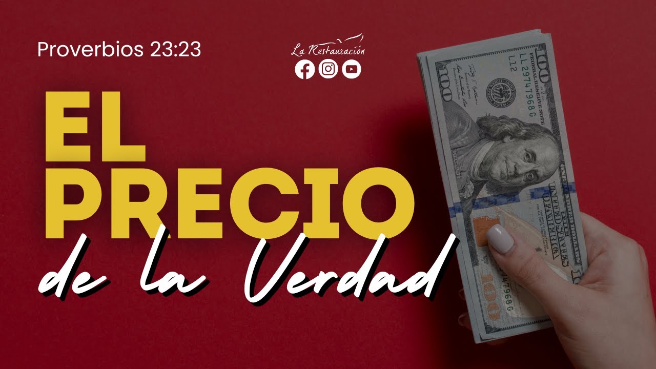 EL PRECIO DE LA VERDAD | Proverbios 23:23 | Sábado 12/10/2024 | La