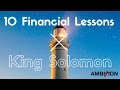 10 Financial Lessons from King Solomon (Richest Man Ever)