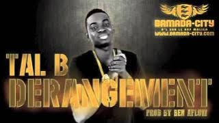 TAL B   DÉRANGEMENT
