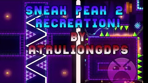 "Sneak peak 2" - Recreation By AtrulionGDPS - GDPS Editor 2.2 SubZero - Geometry Dash 2.2