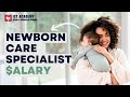 Newborn care specialist salary location rates training specializations