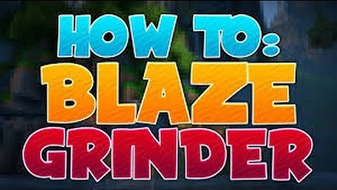 HOW TO MAKE A BLAZE GRINDER ! l  Factions Tutorial l