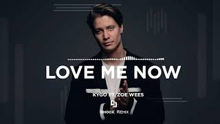 Kygo - Love Me Now ft. Zoe Wees (ShocK Remix)