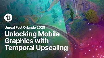 Fortnite Meets Arm ASR: Unlocking Mobile Graphics with Temporal Upscaling | Unreal Fest Orlando 2025
