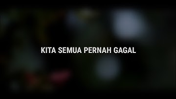 Kita Semua Pernah Gagal || Musikalisasi Puisi • Fais Project video blur