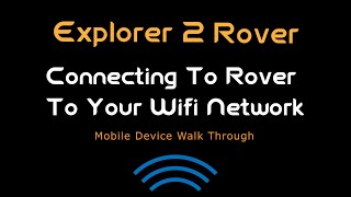 Wifi Network Walk Through - Explorer 2 Rover screenshot 5