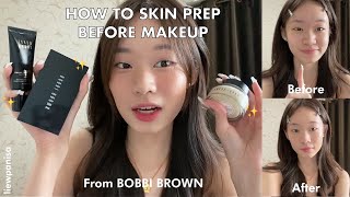 How To เตรียมผิวให้สวยฉ่ำก่อนแต่งหน้าจาก Bobbi Brown 🫦🤍 | liewpanisa