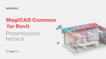 MagiCAD Common for Revit – Presentazione tecnica