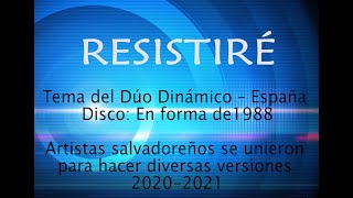 Resistiré - Versión El Salvador - Recopilación de varios grupos