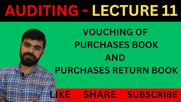 Master the Art of Auditing: Vouching of Purchases and Purchases Return Books