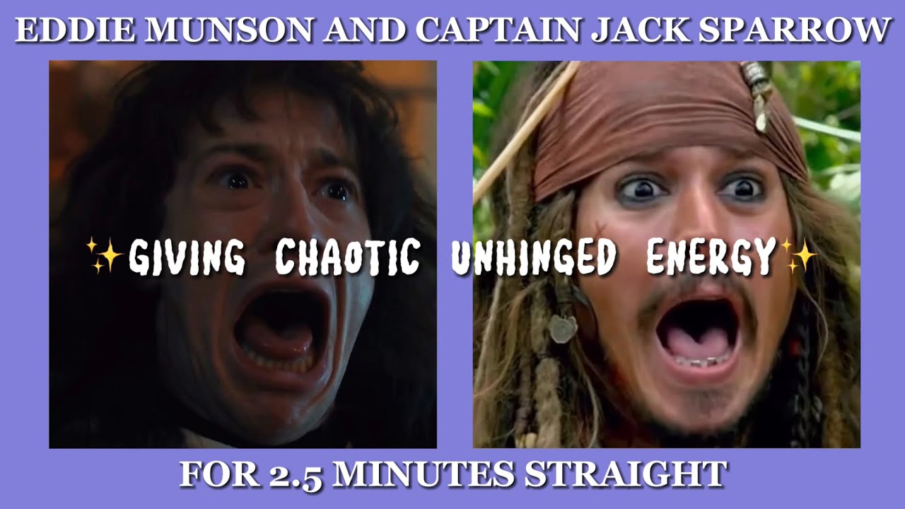 Eddie Munson and Captain Jack Sparrow Being ✨ChAoTiC✨