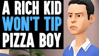 RICH Kid WON'T TIP Pizza Boy, He Lives To Regret It | Dhar Mann Animated [HD]