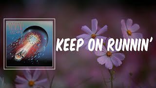 Keep On Runnin&#39; (Lyrics) - Journey