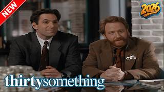 [NEW] Thirtysomething |  T3 E10 ∙ Michaels Campaign  | Sitcom Series 2026