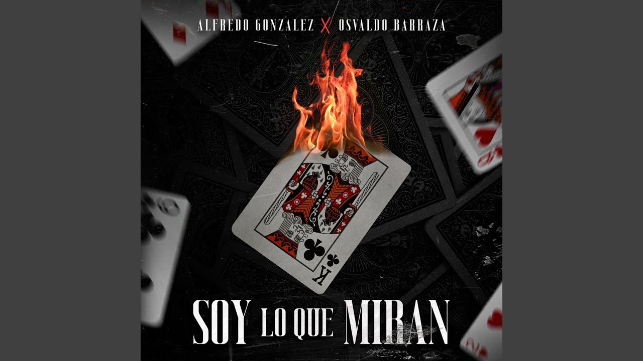 Soy Lo Que Miran Alfredo Gonzalez & Osvaldo Barraza