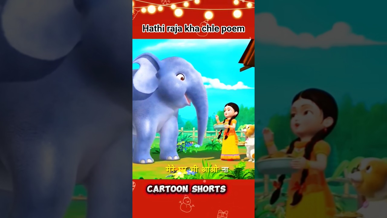 Hathi raja kha chle poem💝💯 
