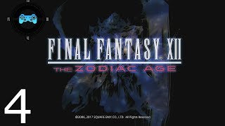 Final Fantasy XII: The Zodiac Age Episode #4 - Praise the Sun! [*Blind Let's Play, Playthrough]
