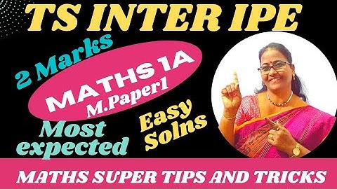 MATHS 1A 2-Marks MODEL PAPER -1 most expected easy solns. @MATHSSUPERTIPSANDTRICKS