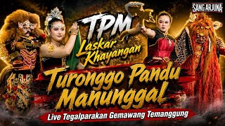 Garapan anyar ‼️ TPM Laskar khayangan Turonggo Pandu Manunggal Live Tegalparakan Gemawang Temanggung