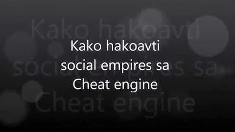 How to hack Social Empires with cheat engine 6.5.1