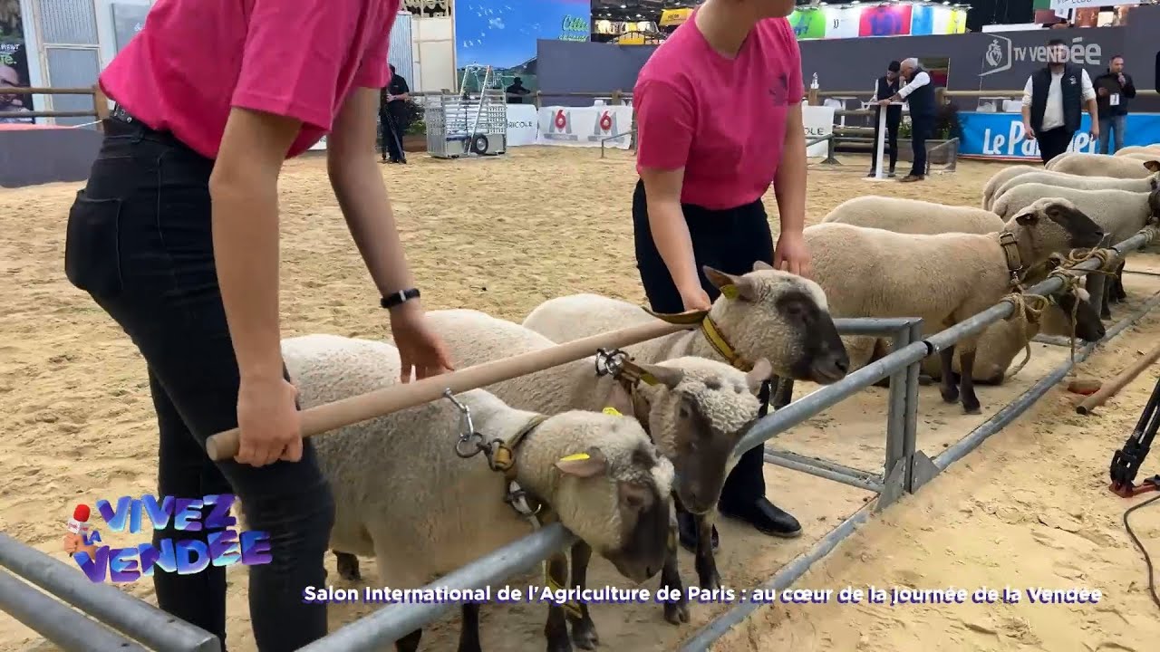 Vivez la Vendée - Salon de l'Agriculture : au coeur de la journée de la Vendée