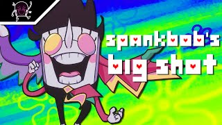 Video thumbnail of "[YTPMV] SPANKBOB'S BIG SHOT"