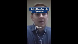 Reddit Offers Real Life Experiences! #Reddit
