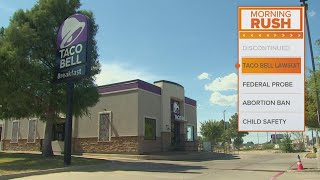 Taco Bell Lawsuit, Federal Probe into former President Trump | Morning Rush - July 27, 2022