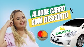 Alugue Carro Na Localiza Com O Programa Mastercard Surpreenda!