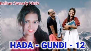 New Ho Comedy //Hada Gundi-12//Rajesh Banra//Minu Banra//Paro Mai//2022