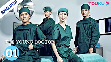 [The Young Doctor]EP1 | Medical Drama | Ren Zhong/Zhang Li/Zhang Duo/Wang Yang/Zhang Jianing | YOUKU