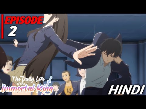 The Daily Life of the Immortal King Episode 11 Hindi Dubbed