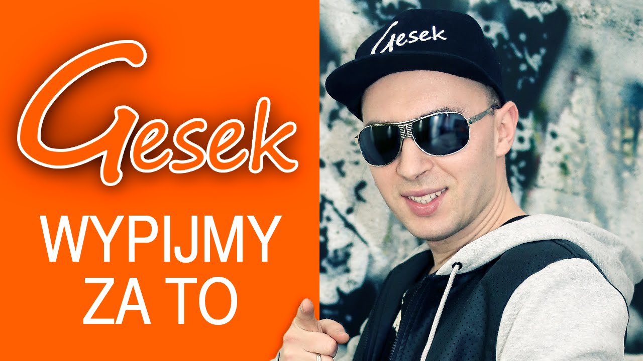 Gesek - Wypijmy za to (Oficjalny teledysk) muzyka polska hity