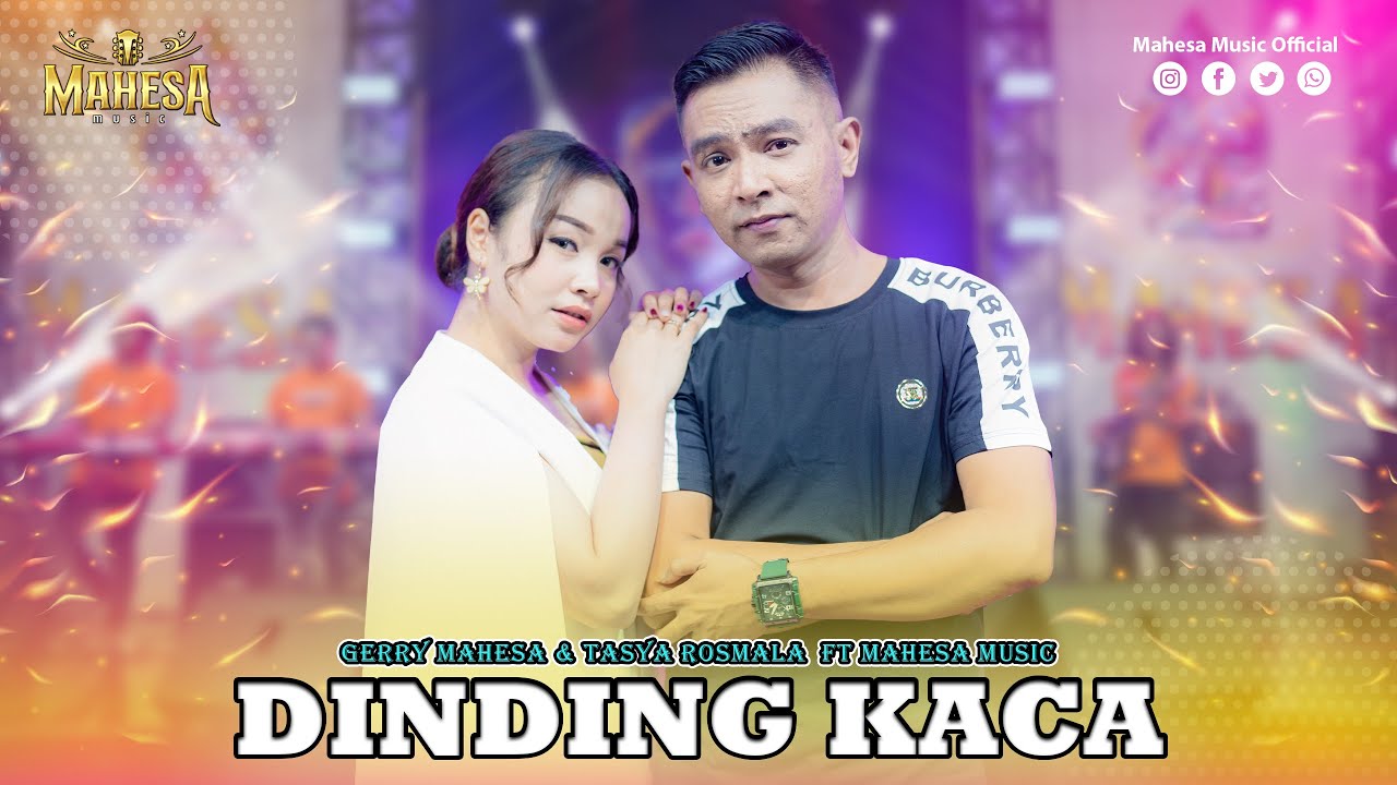 GERRY MAHESA FT TASYA ROSMALA - DINDING KACA I Mahesa Music