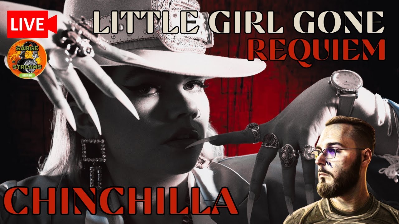 Chinchilla Little Girl Gone (Requiem) (Premiere) Live Music