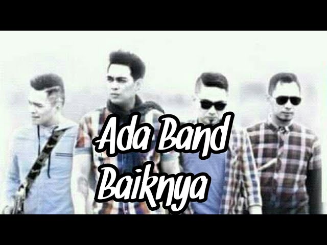 Ada Band - Baiknya ( Lirik Video) class=