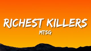 MTSG - Richest Killers (Lyrics) bass money fancy clothes