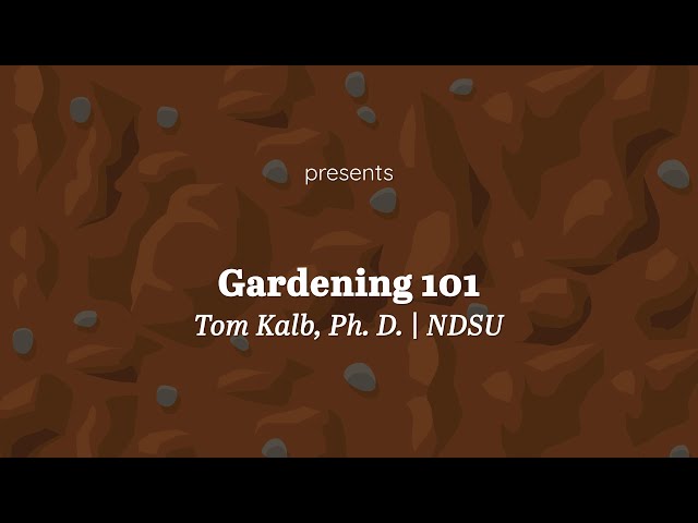 BCSCD Gardening 101 Tom Kalb