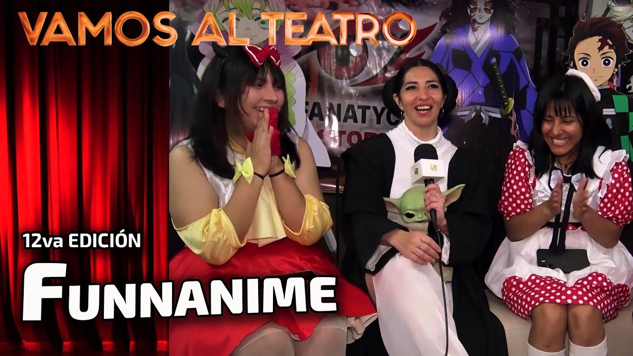 FUNNANIME Solidaria 12va° Edición - Convención de anime  - Ex Estación de trenes - VAMOS AL TEATRO