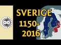 Sveriges gränser från 1150 till idag