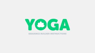 Yoga Sequence Builder | Tutorial screenshot 1