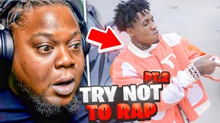 YB GOT MORE HITS! TRY NOT TO RAP (NBA YOUNGBOY EDITION) PART 2 REACTION!!!!!