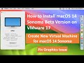 How to Clean Install macOS 14 Sonoma Beta on VMware 17 !! Create New VM  !! Fix Graphic Issue
