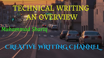 Technical Writing - An Overview